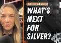 Editor’s Picks: Gold, Silver End Week Higher, Experts Share Next Price Targets